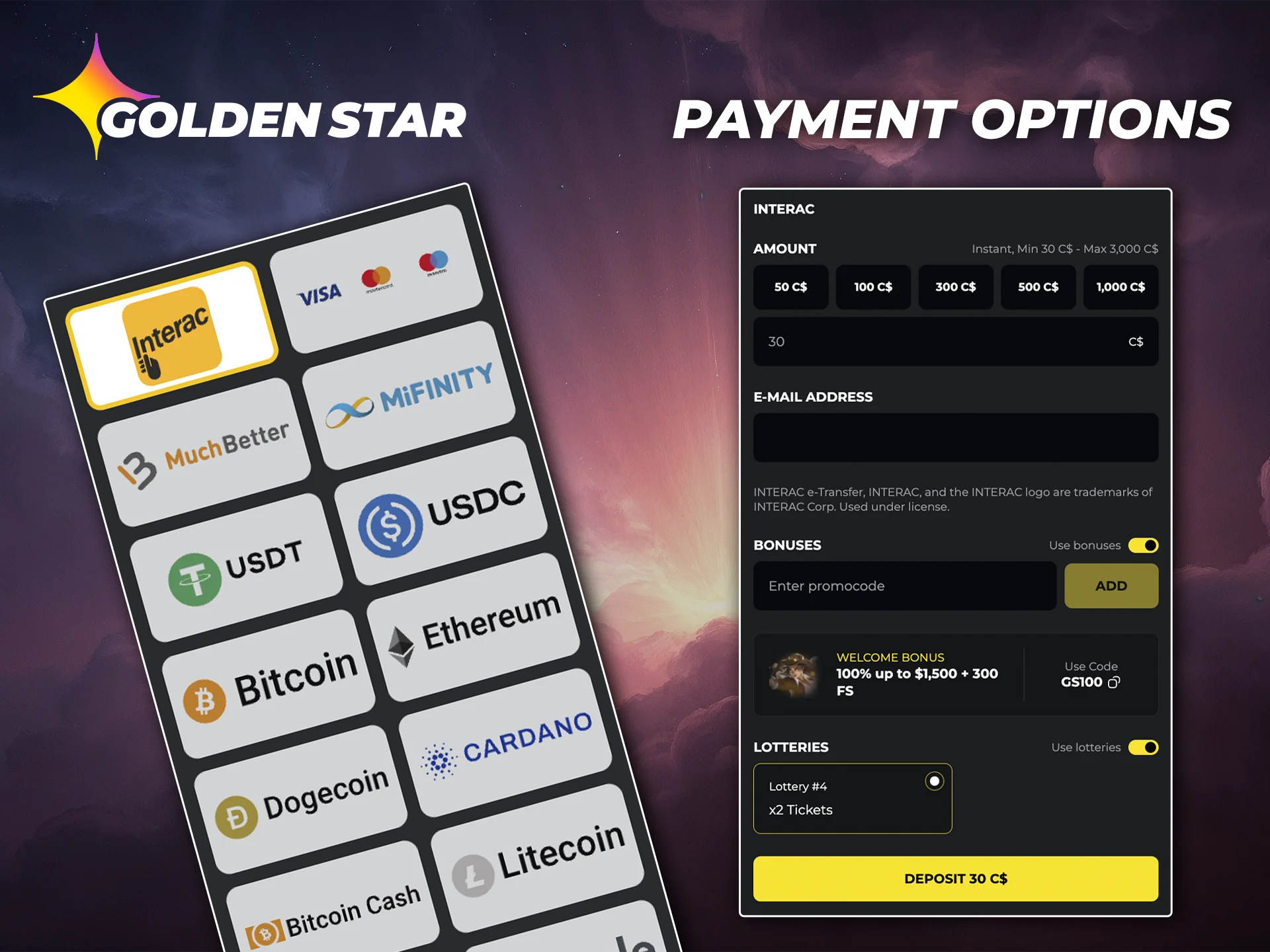 Choose a convenient method for depositing funds into your Golden Star Casino account.
